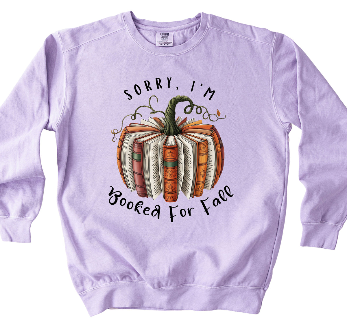 Sorry I'm Booked for Fall Sweatshirt