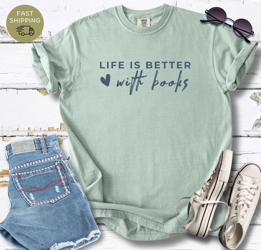 Life Is Better With Books T-shirt