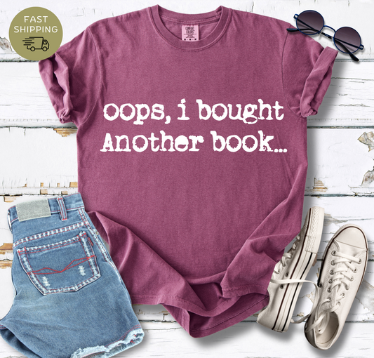 Oops I Bought Another Book T-shirt