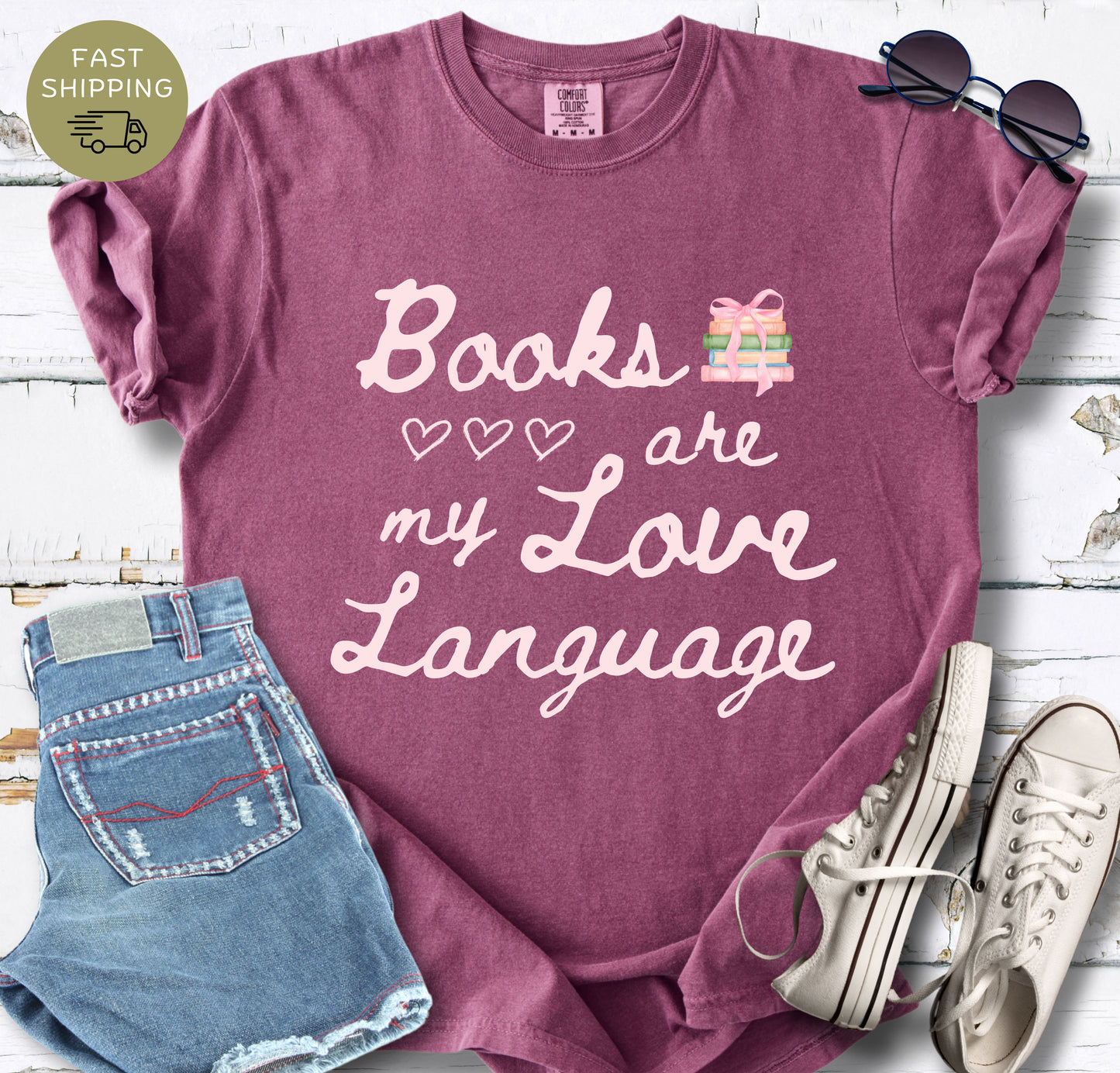 Books Are My Love Language bookish t-shirt printed on Comfort Colors 1717 in berry color