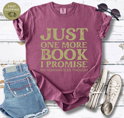 One More Book No Guarantees T-shirt