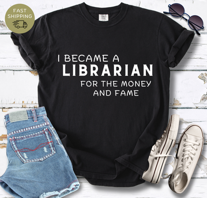 I Became a Librarian  T-shirt