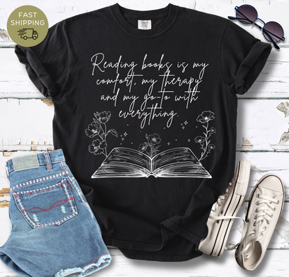 Reading Books Is My Comfort T-shirt