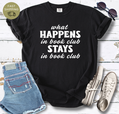 What Happens In Book Club T-shirt