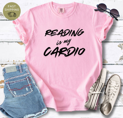 Reading is My Cardio T-shirt