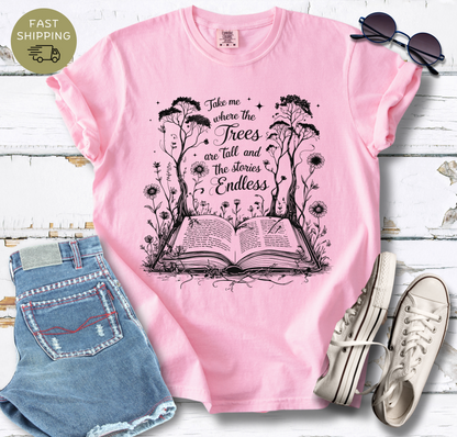 Take Me Where The Trees Are Tall T-shirt