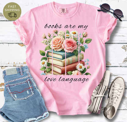 Books Are My Love Language T-shirt