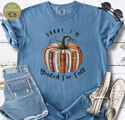 Sorry I’m Booked for Fall t-shirt for readers who love autumn and books.