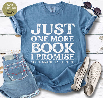 One More Book No Guarantees T-shirt