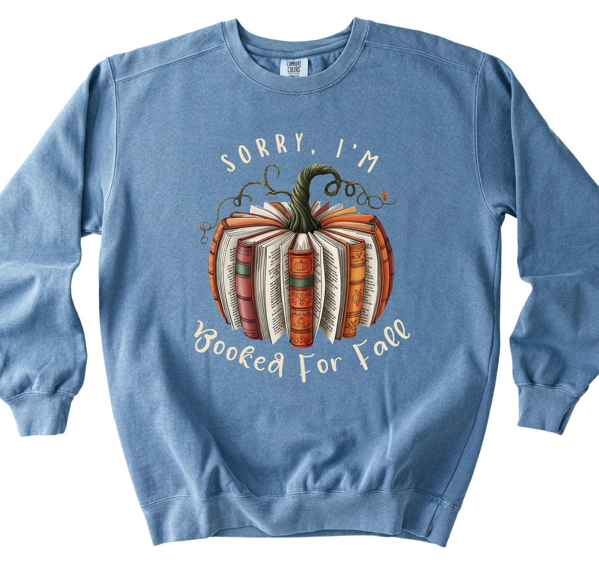 Sorry I'm Booked for Fall Sweatshirt