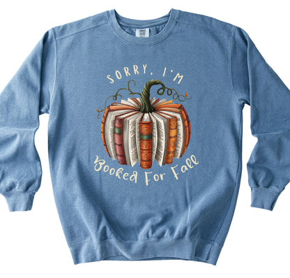 Sorry I'm Booked for Fall Sweatshirt