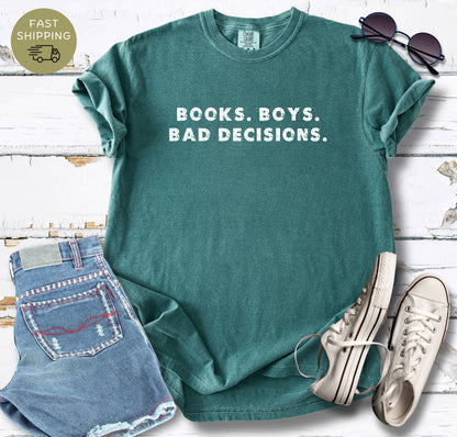 Books. Boys. Bad Decisions T-shirt