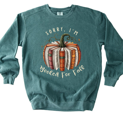 Sorry I'm Booked for Fall Sweatshirt