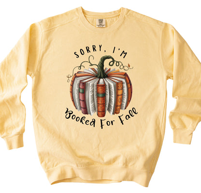 Sorry I'm Booked for Fall Sweatshirt