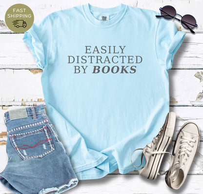 Distracted By Books T-shirt