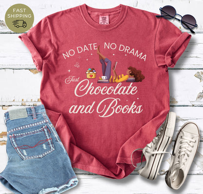 No Date No Drama T-shirt