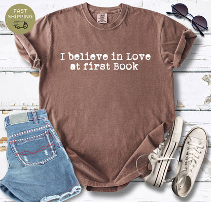 I Believe In Love T-shirt