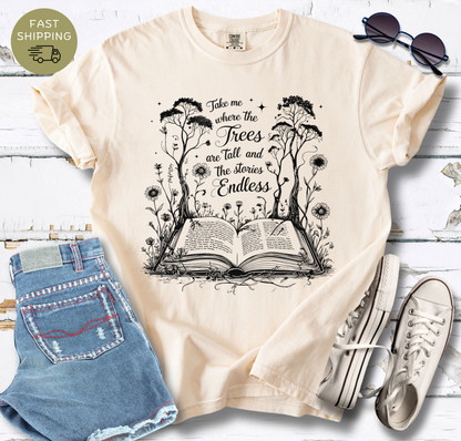 Take Me Where The Trees Are Tall T-shirt