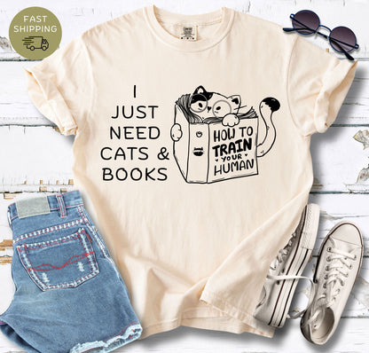 I Just Needs Cats & Books T-Shirt