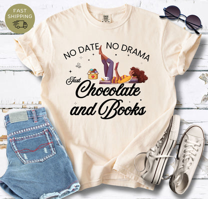 No Date No Drama T-shirt