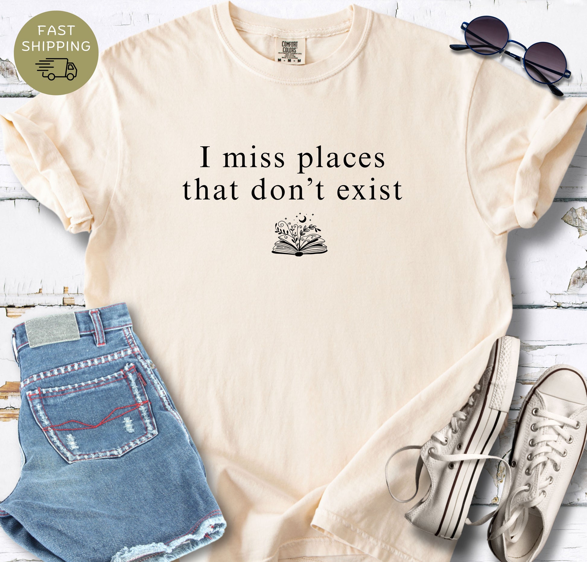 Ivory Comfort Colors t-shirt with “I miss places that don’t exist” bookish quote
