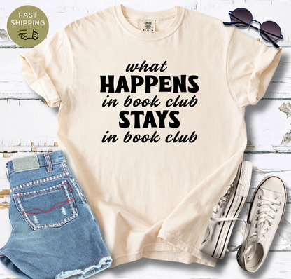 What Happens In Book Club T-shirt