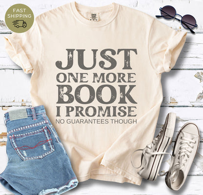 One More Book No Guarantees T-shirt