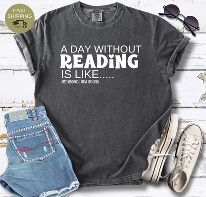 A Day Without Reading T-shirt