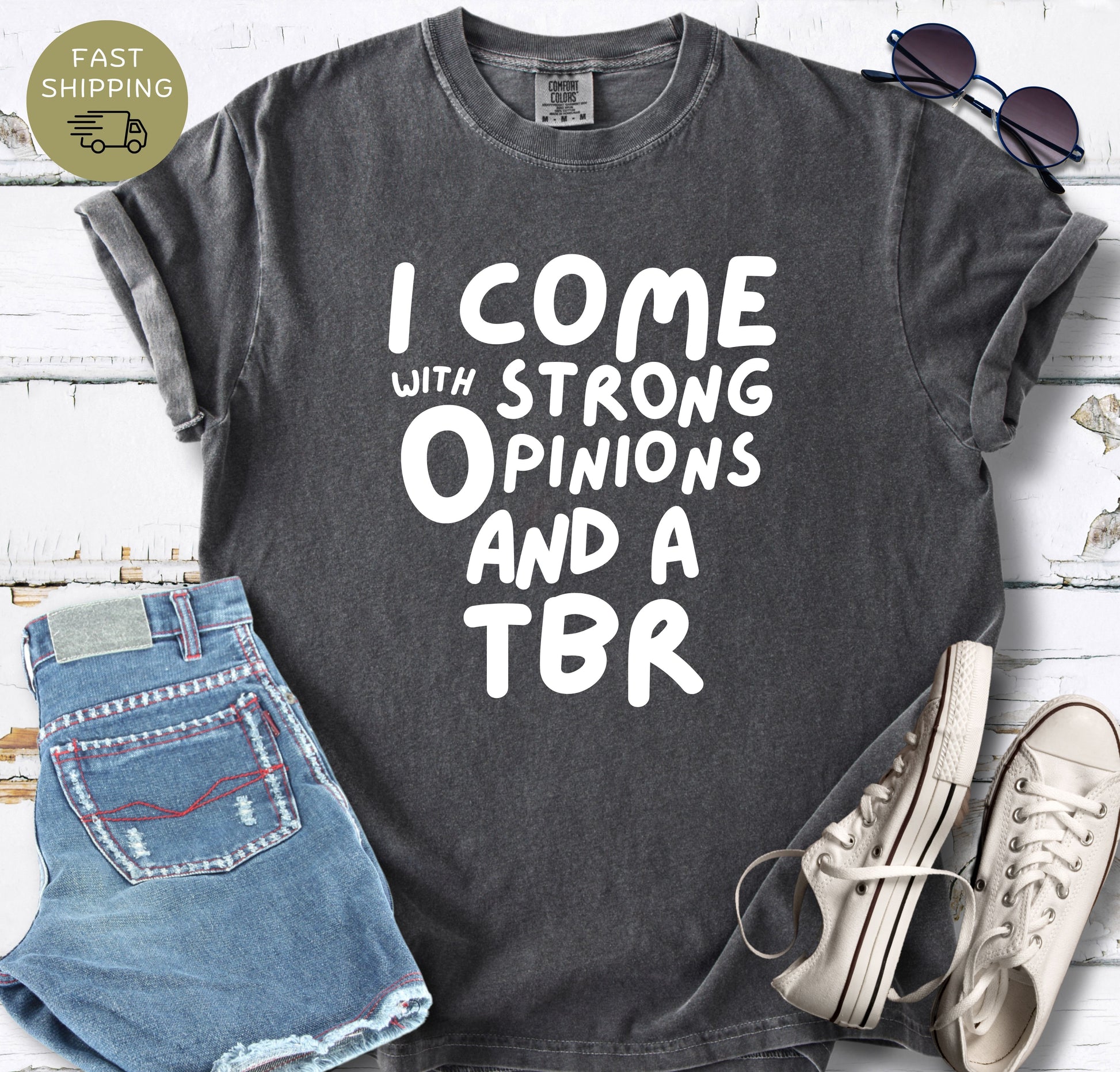 Pepper Comfort Colors t-shirt with “I come with strong opinions and a TBR” quote
