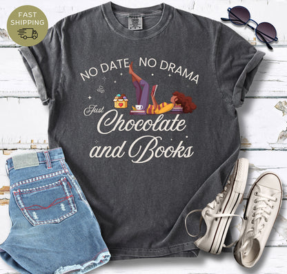 No Date No Drama T-shirt