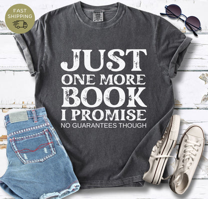One More Book No Guarantees T-shirt