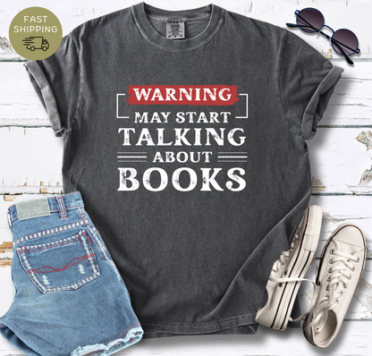 Warning May Start Talking T-shirt