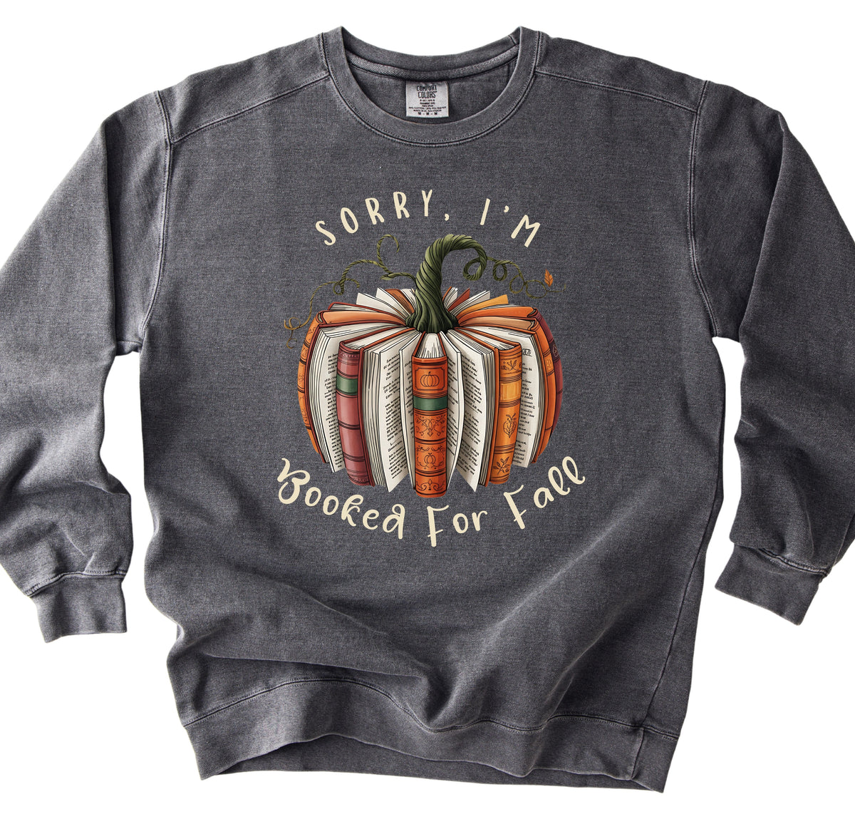 Sorry I'm Booked for Fall Sweatshirt