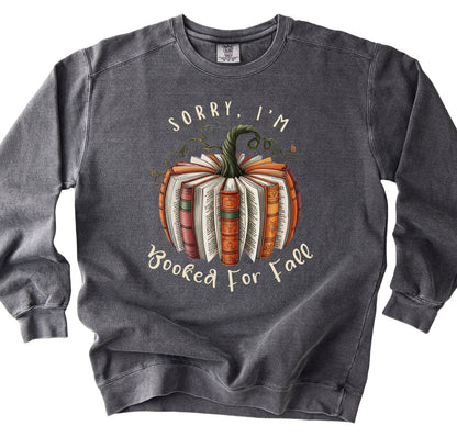 Sorry I'm Booked for Fall Sweatshirt