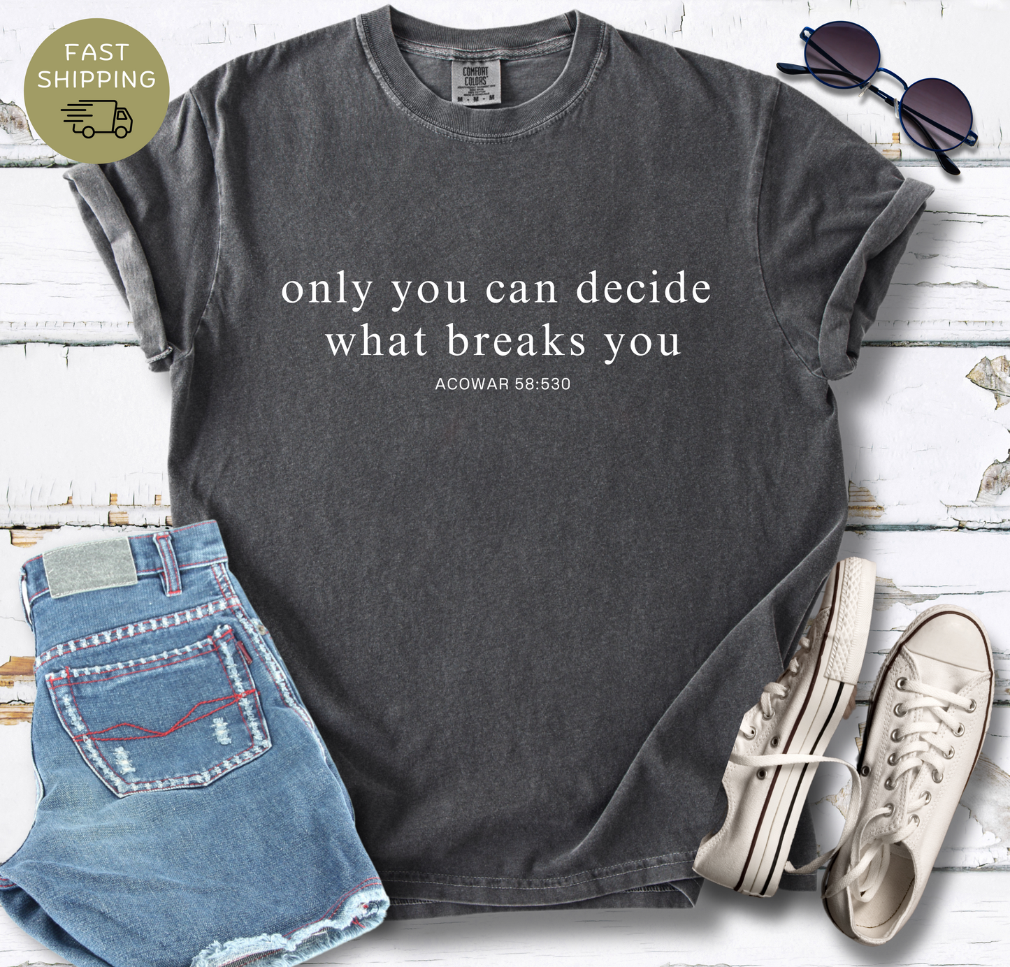 Empowering Quote Unisex T-Shirt - "Only You Can Decide What Breaks You"