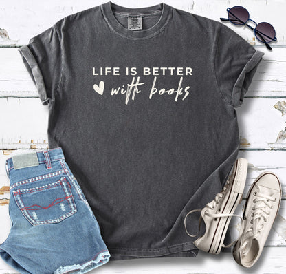 Life Is Better With Books T-shirt