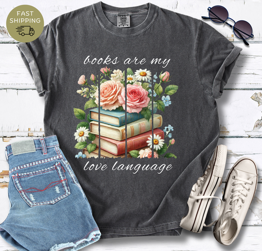Books Are My Love Language T-shirt