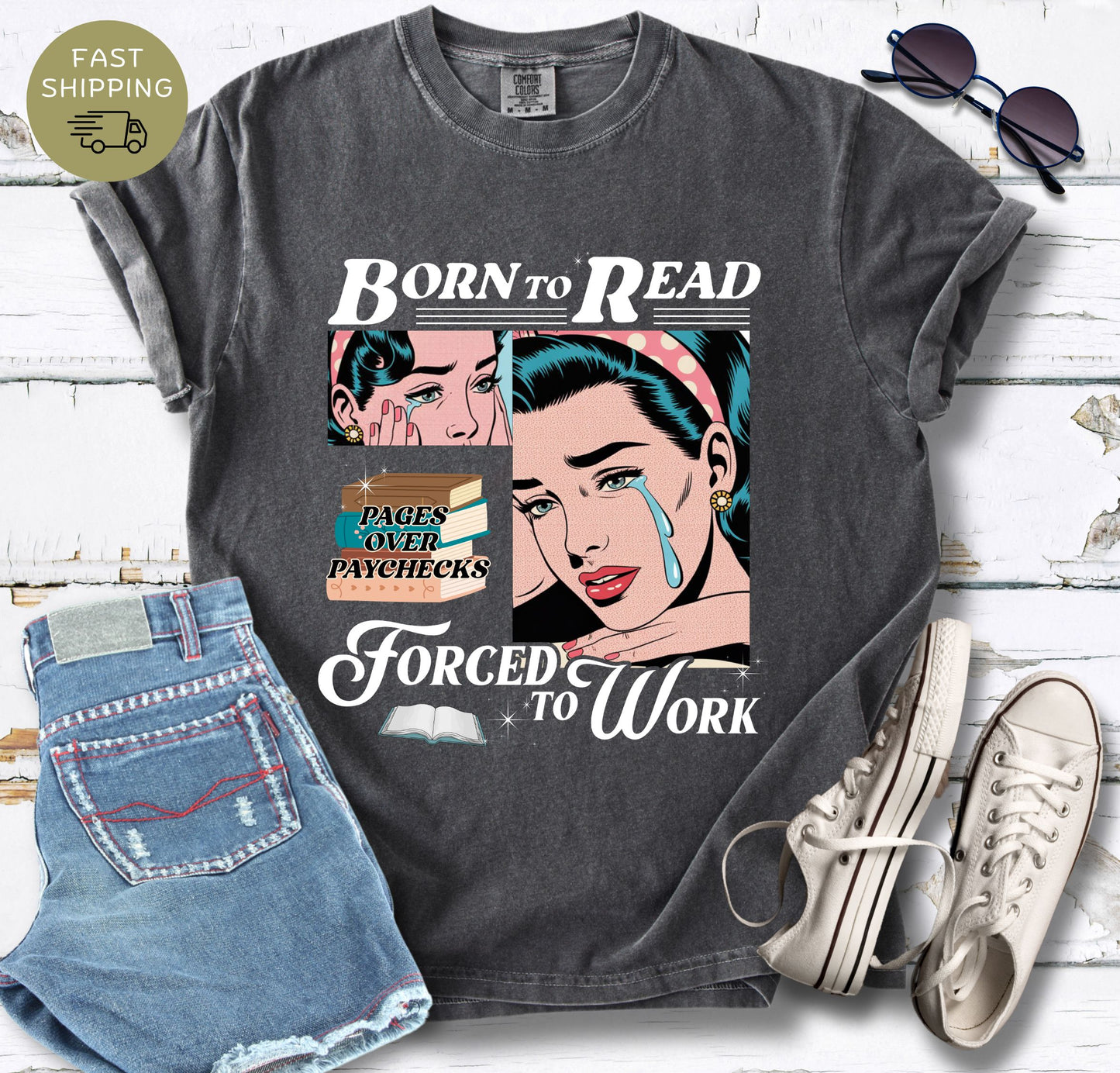Born to Read Forced to Work T-shirt