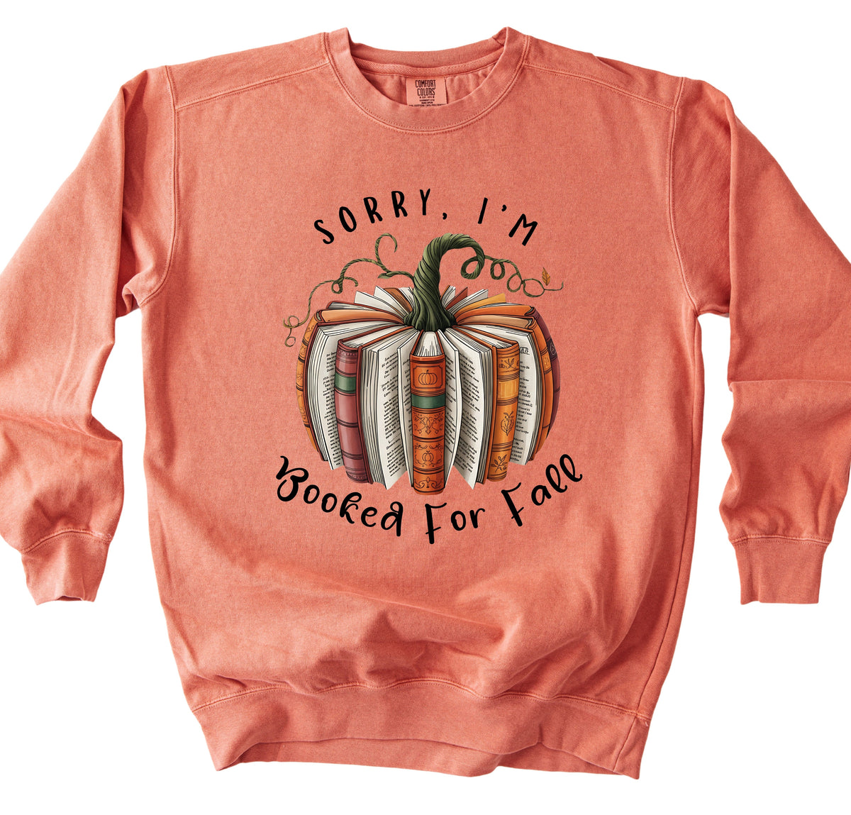 Sorry I'm Booked for Fall Sweatshirt