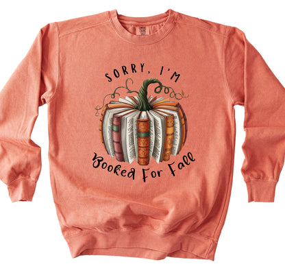 Sorry I'm Booked for Fall Sweatshirt