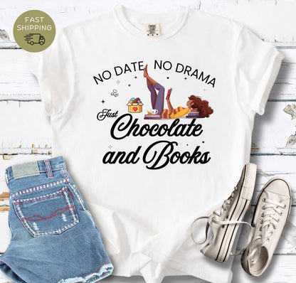 No Date No Drama T-shirt