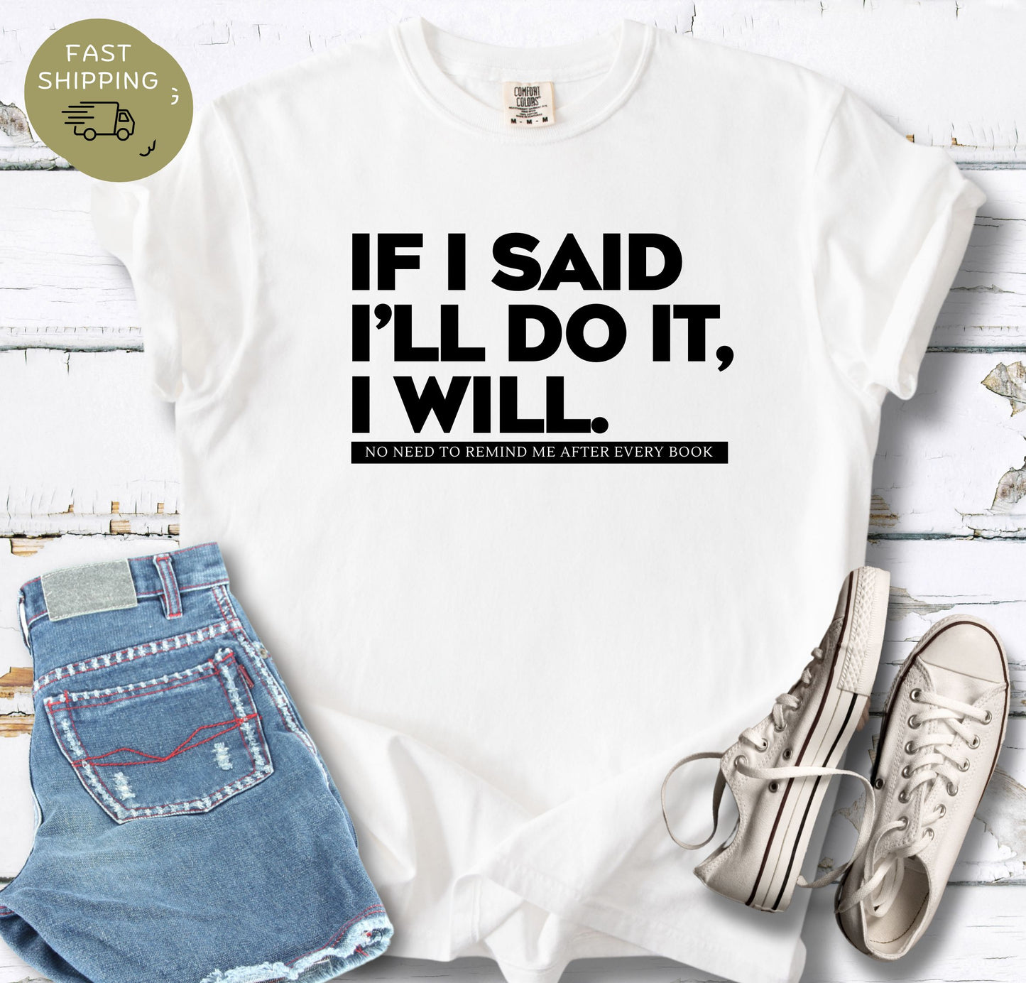 If I Said T-shirt