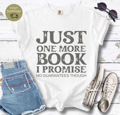 One More Book No Guarantees T-shirt