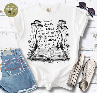 Take Me Where The Trees Are Tall T-shirt