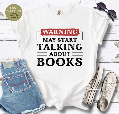 Warning May Start Talking T-shirt